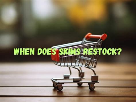 do skims stocks restock.